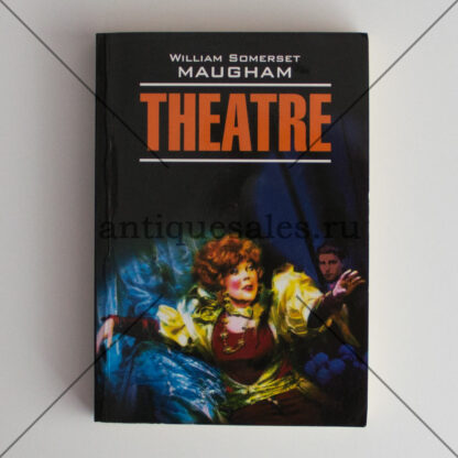 Theatre - William Somerset Maugham