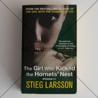 The Girl Who Kicked the Hornets' Nest - Stieg Larsson